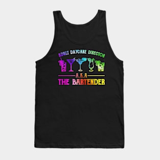 Adult Daycare Director Aka The Bartender Tank Top